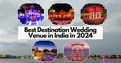 Best Destination wedding venue in India in 2024